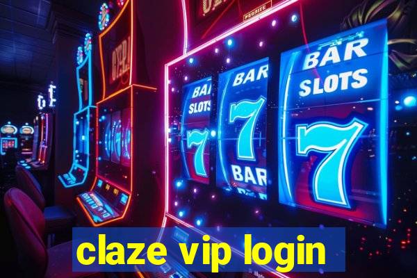 claze vip login